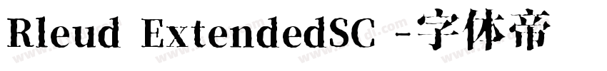 Rleud ExtendedSC 字体转换